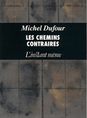 Chemins contraires (Les)